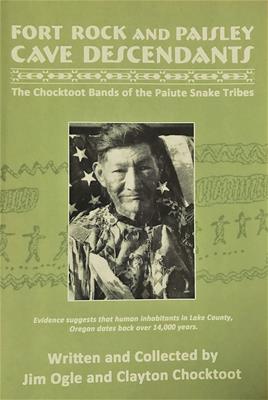 Clay Chocktoot book cover -  Fort Rock and Paisley Cave Descendants